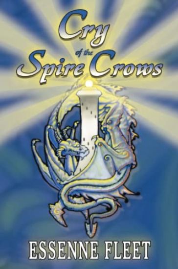 Cry of the Spire Crows - Book Two of The Soulfire Saga of Tabitha Moon