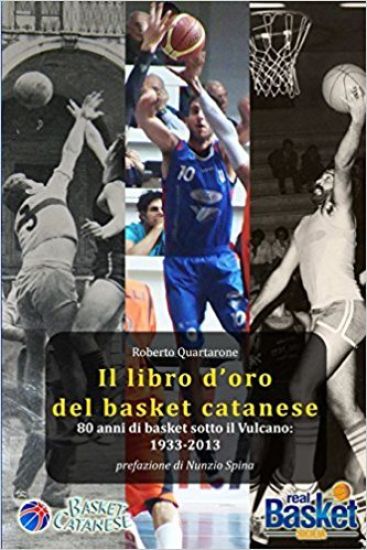 Il Libro D'oro Del Basket Catanese 1933-2013