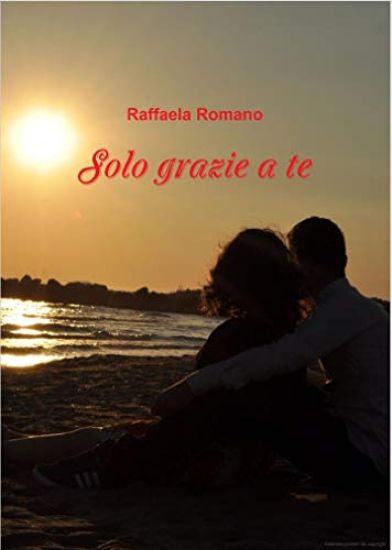 Solo grazie a te