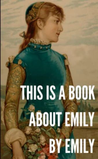This is a Book About Emily by Emily