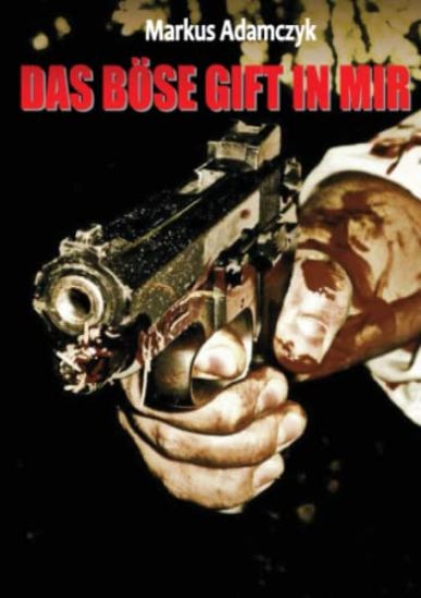 Das bose Gift in mir