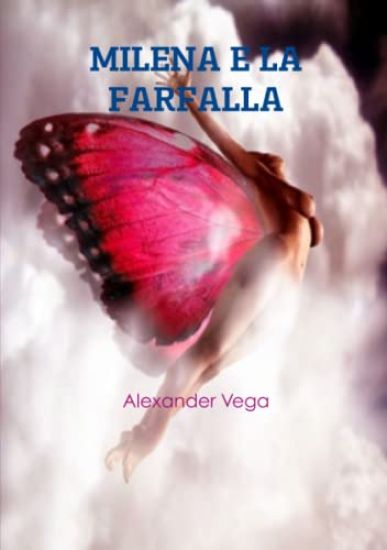 Milena E La Farfalla