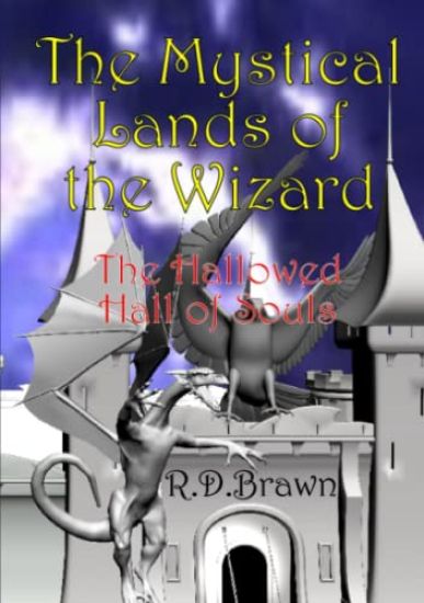 The Mystical Lands of the Wizard: The Hallowed Hall of Souls