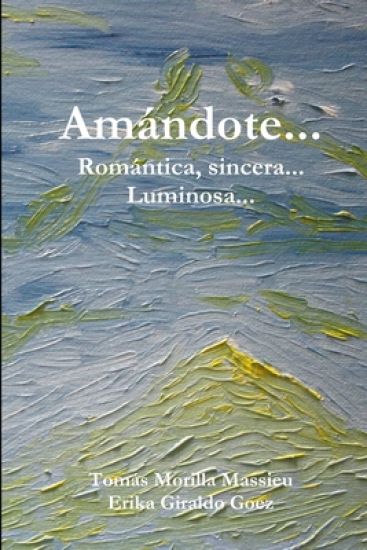 Amandote... Romantica, Sincera... Luminosa...