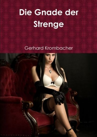 Die Gnade der Strenge