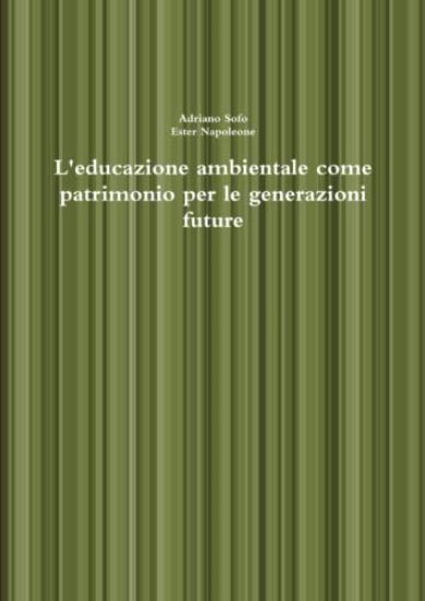 L'educazione ambientale come patrimonio per le generazioni future