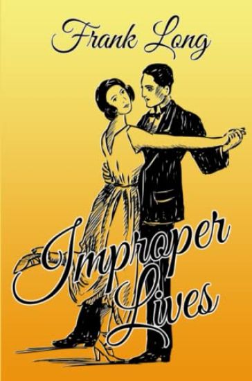Improper Lives