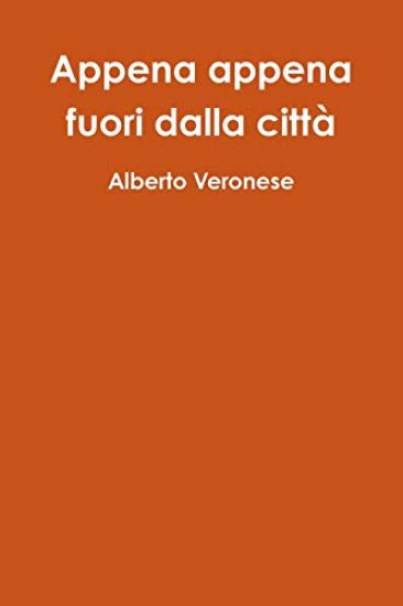 Appena appena fuori dalla città