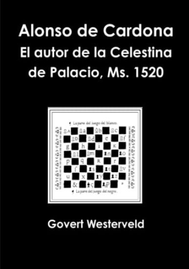 Alonso de Cardona. El autor de la Celestina de Palacio, Ms. 1520.