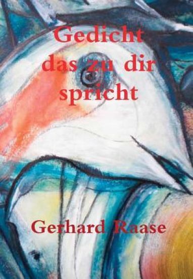 Gedicht - Das Zu Dir Spricht