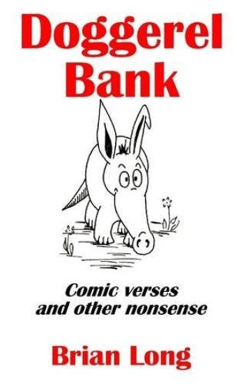Doggerel Bank: Comic Verses and Other Nonsense