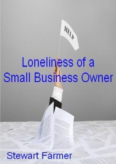 The Loneliness of a Small Business Owner