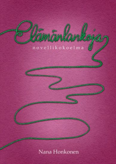 Kansikuva: Elämänlankoja