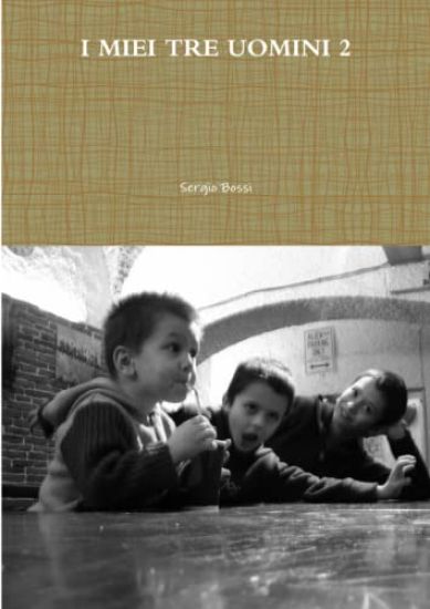I Miei Tre Uomini 2