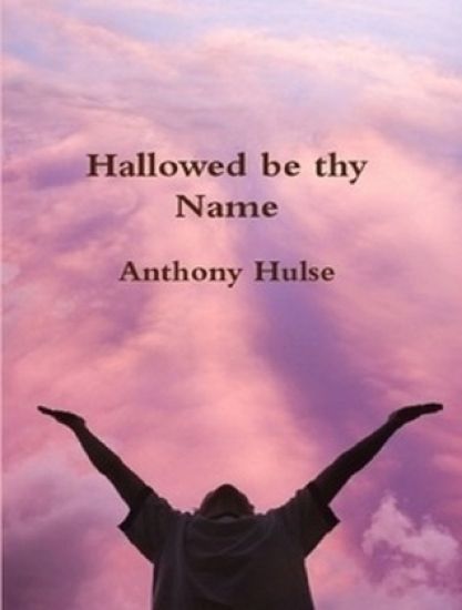 Hallowed be Thy Name
