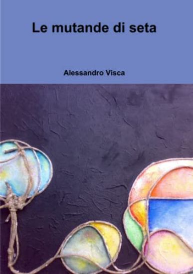 Le mutande di seta