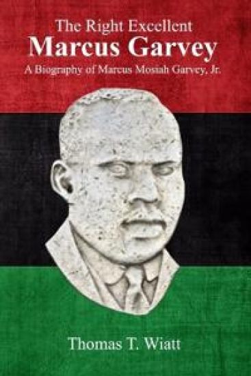 The Right Excellent  Marcus Garvey