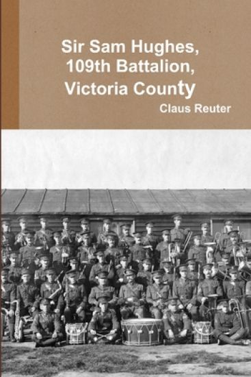 Sam Hughes, 109th Battalion