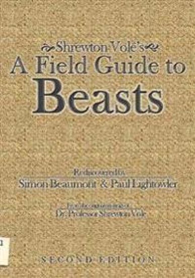 Shrewton Vole's A Field Guide to Beasts