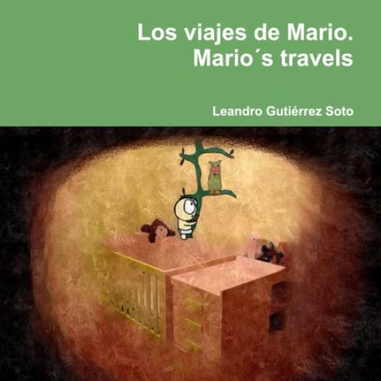 Los Viajes De Mario. Mario's Travels