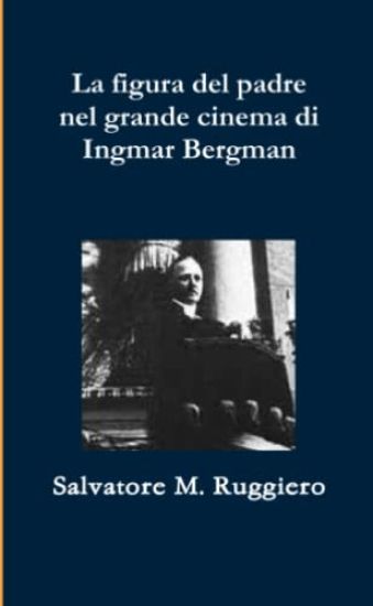 La Figura Del Padre Nel Grande Cinema Di Ingmar Bergman