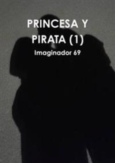 Princesa Y Pirata (1)