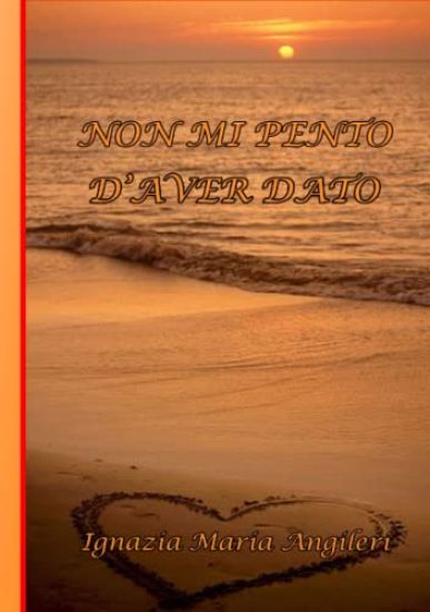 Non Mi Pento D'aver Dato