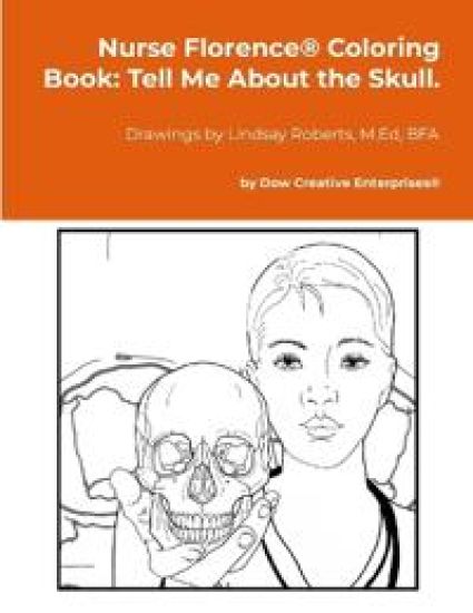 Nurse Florence(R) Coloring Book: Tell Me About the Skull.