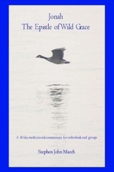 Jonah - the Epistle of Wild Grace