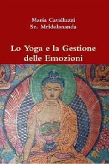 Lo Yoga e La Gestione Delle Emozioni