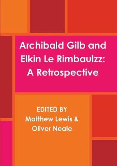 Archibald Gilb and Elkin Le Rimbaulzz
