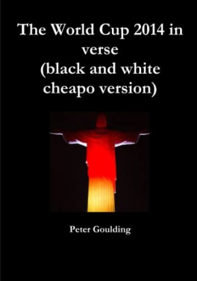 The World Cup 2014 in verse (black and white cheapo version)