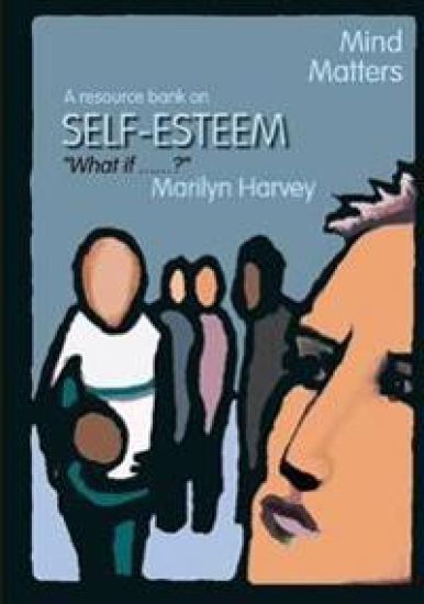 Mind Matters: Self Esteem