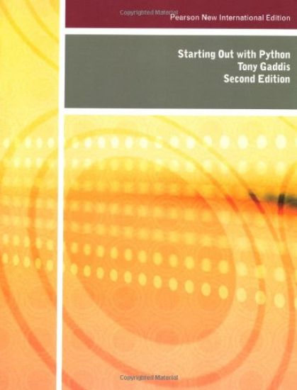 Starting Out with Python: Pearson New International Edition