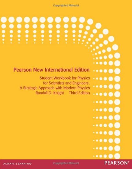 Student Workbook for Physics for Scientists and Engineers: A Strategic Approach with Modern Physics