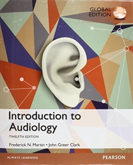 Introduction to Audiology: Global Edition