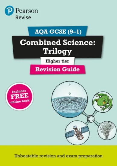 Pearson REVISE AQA GCSE Combined Science (Higher): Trilogy Revision Guide: incl. online revision and quizzes - for 2025, 2026 exams