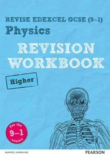 Pearson REVISE Edexcel GCSE Physics Higher Revision Workbook: For 2025 and 2026 assessments and exams