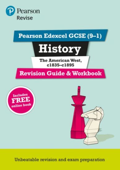 Pearson REVISE Edexcel GCSE History The American West Revision Guide and Workbook: for 2025, 2026 exams incl. online revision and quizzes - for 2025, 2026 exams