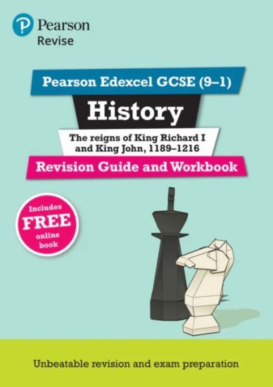 Pearson REVISE Edexcel GCSE History King Richard I and King John Revision Guide and Workbook incl. online revision and quizzes - for 2025 and 2026 exams