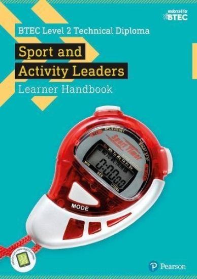 BTEC Level 2 Technical Diploma for Sport and Activity Leaders Learner Handbook with ActiveBook