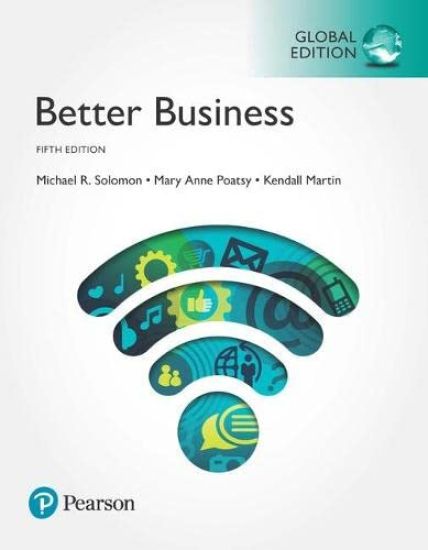 Better Business, Global Edition + MyLab Business with Pearson eText (Package)