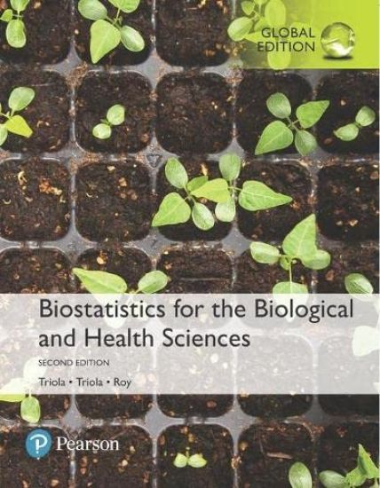 Biostatistics for the Biological and Health Sciences, Global Edition + MyLab Statistics with Pearson eText (Package)