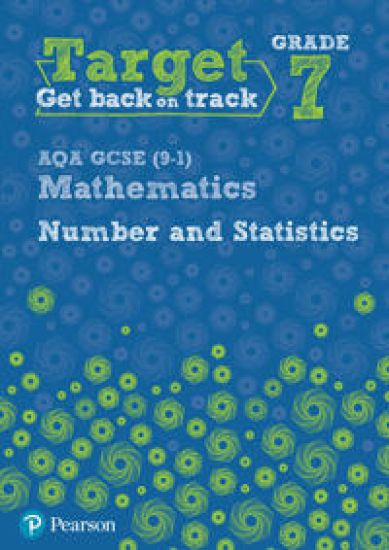 Target Grade 7 AQA GCSE (9-1) Mathematics Number and Statistics Workbook
