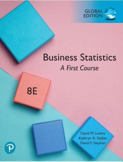 Business Statistics: A First Course, Global Edition + MyLab Statistics with Pearson eText (Package)