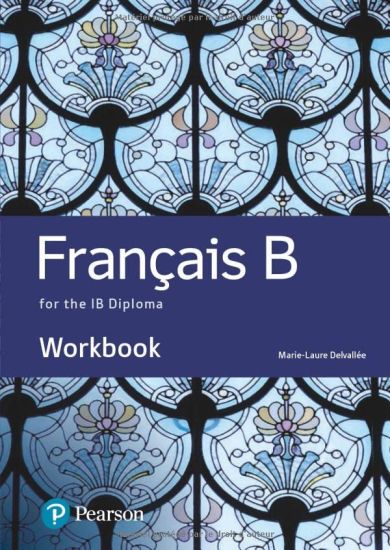 French B for the IB Diploma Workbook
