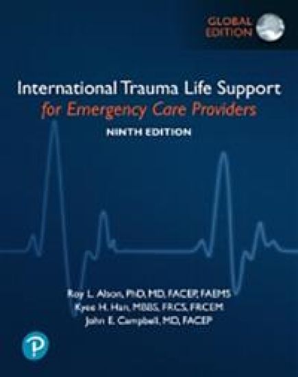 International Trauma Life Support for Emergency Care Providers, Global Edition