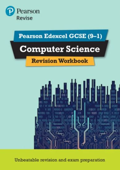 Pearson REVISE Edexcel GCSE Computer Science Revision Workbook - for 2025 and 2026 exams