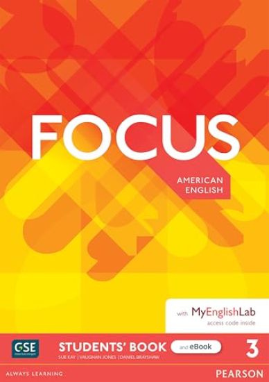 Focus AmE Level 3 Student's Book & eBook with MyEnglishLab