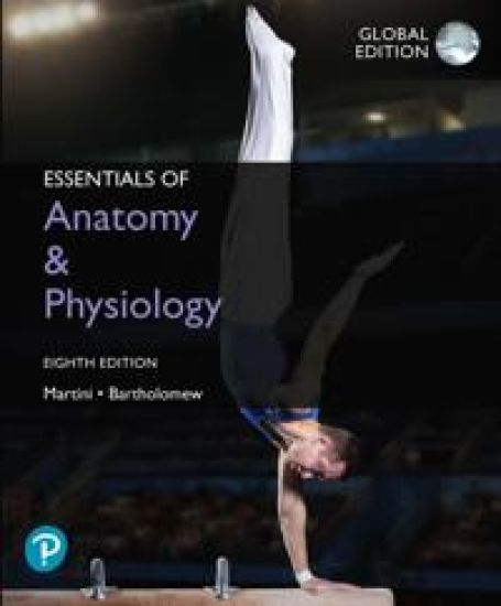 Essentials of Anatomy & Physiology, Global Edition + Mastering A&P with Pearson eText